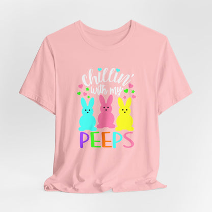 Chillin With My Peeps Short Sleeve Tee