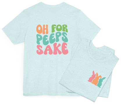 Easter Bunny Oh Peeps Sake Double Sided Short Sleeve Tee