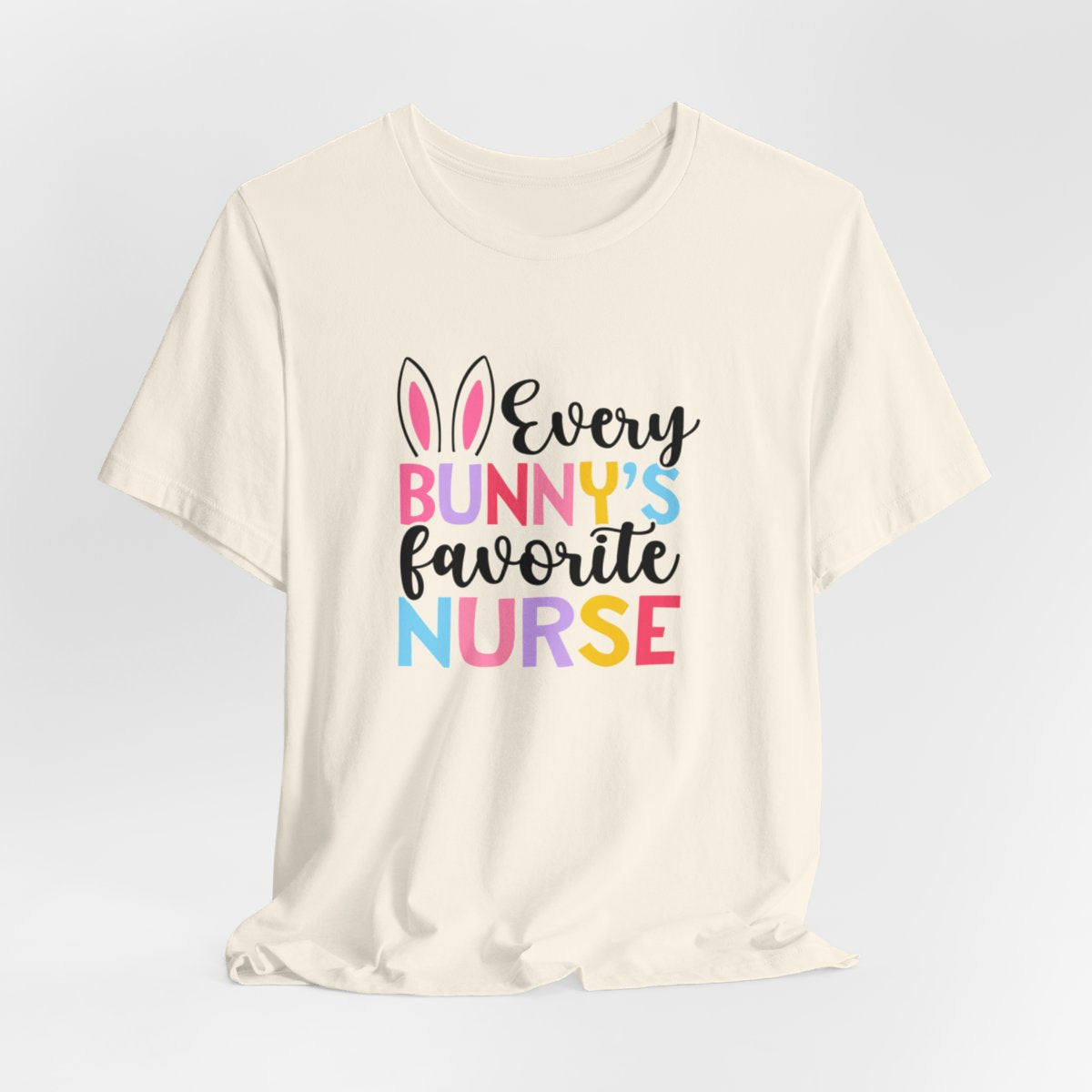Every Bunnys Favorite Nurse Short Sleeve Tee