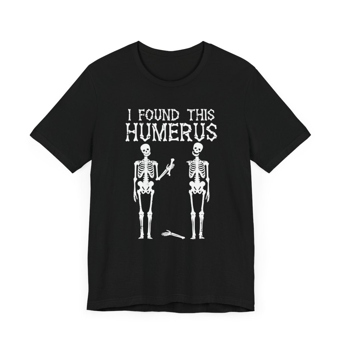 I Found This Humerous Short Sleeve Tee
