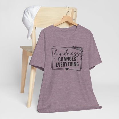 Kindness Changes Everything Short Sleeve Tee