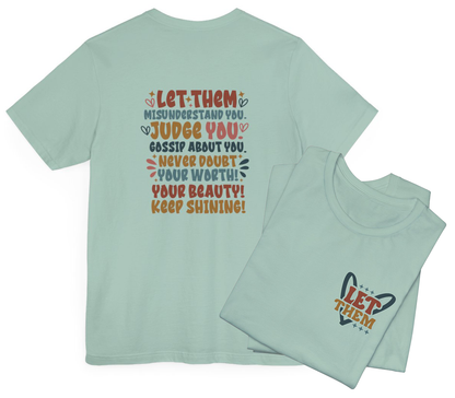Let Them Keep Shinning Double Sided Short Sleeve Tee