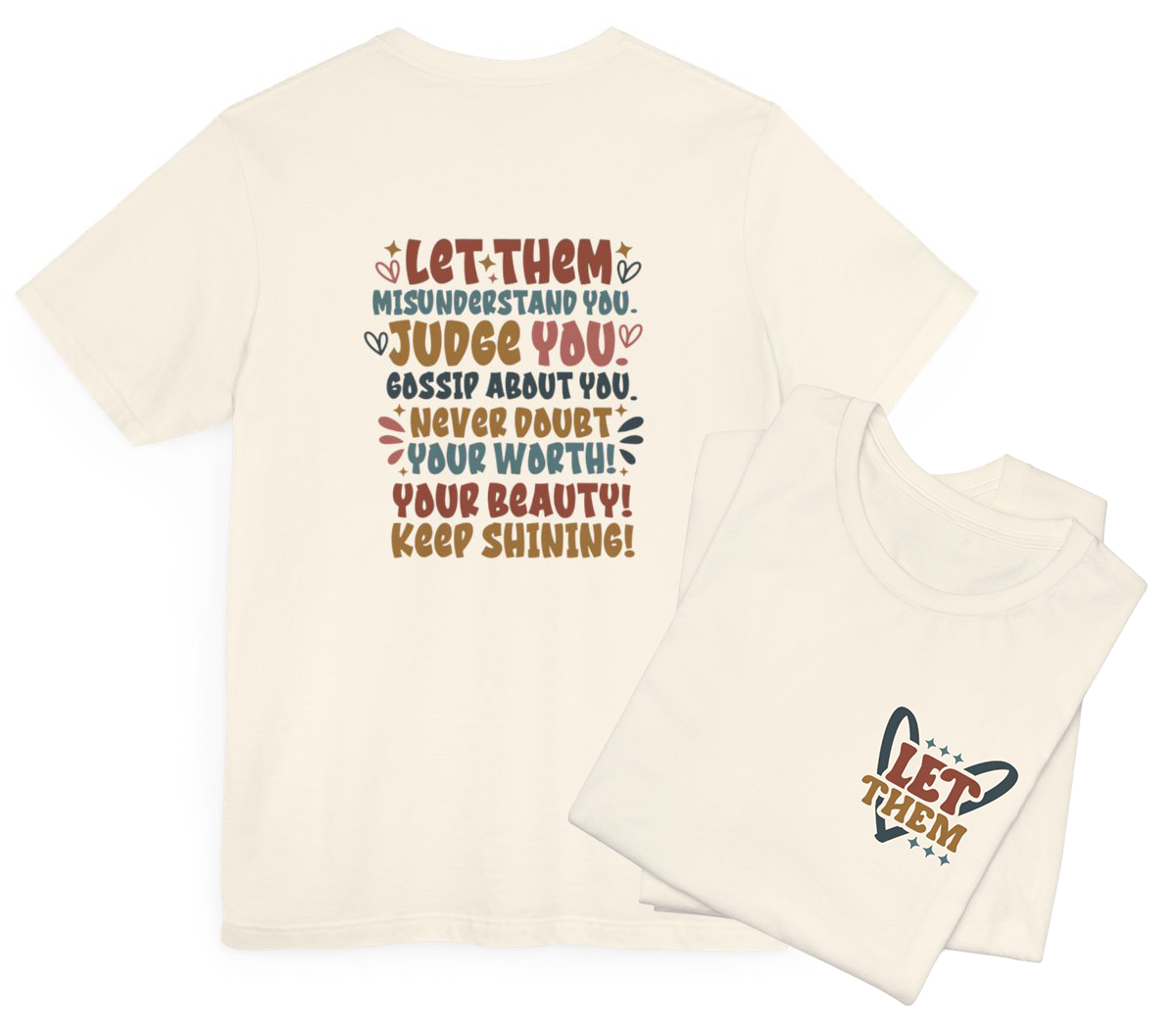 Let Them Keep Shinning Double Sided Short Sleeve Tee
