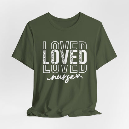 Loved Nurse Short Sleeve Tee