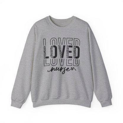 Loved Nurse Long Sleeve Sweatshirt