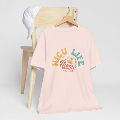 NICU Nurse Life Short Sleeve Tee