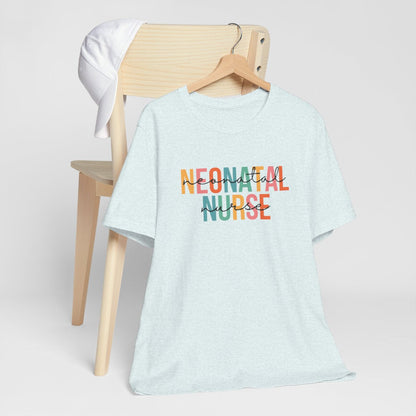 Neonatal Nurse with Script Short Sleeve Tee