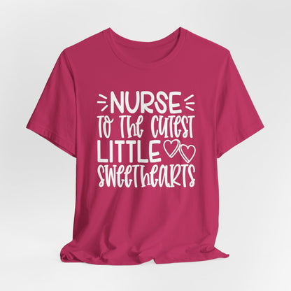 Nurse to Cutest Little Sweethearts Short Sleeve Tee