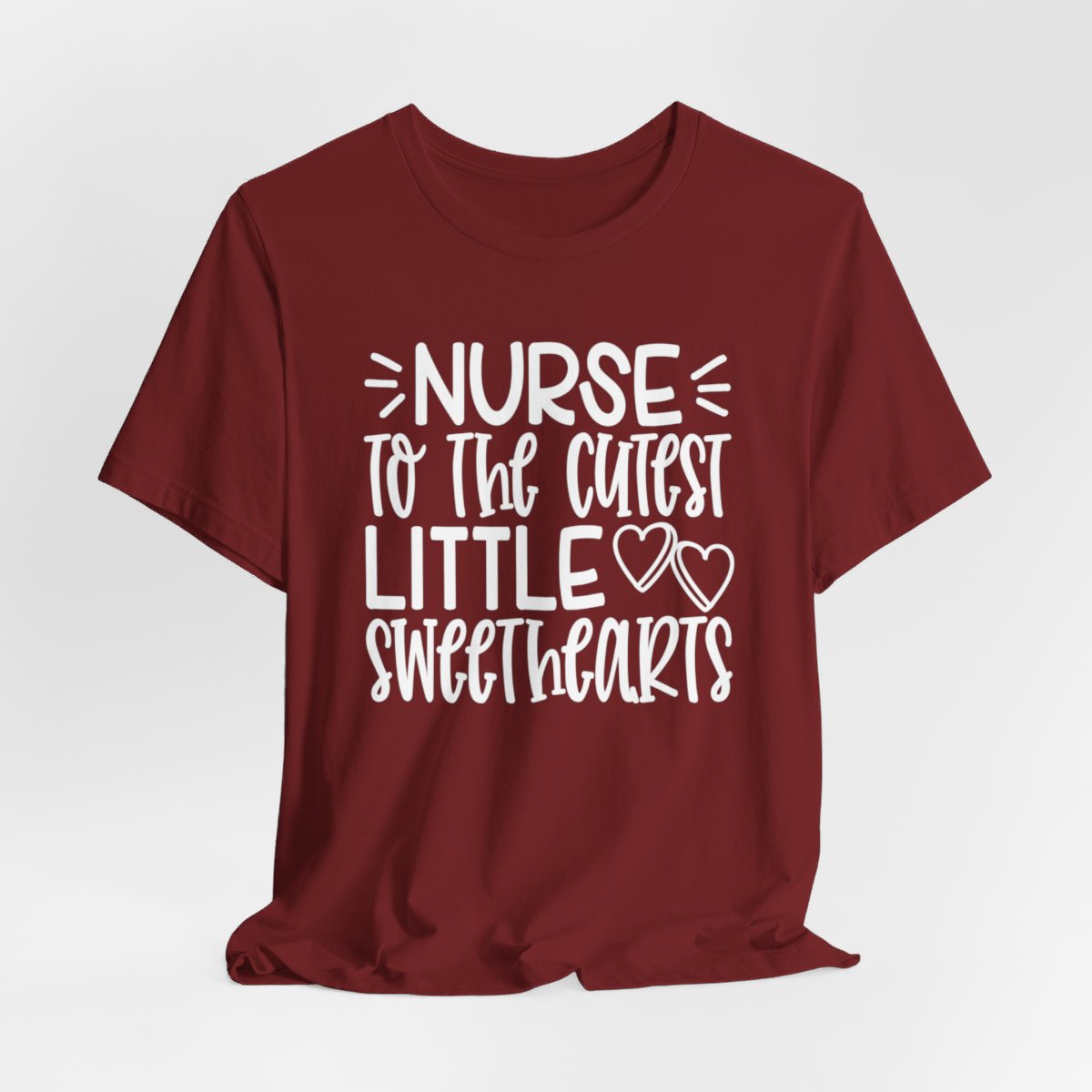 Nurse to Cutest Little Sweethearts Short Sleeve Tee