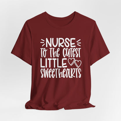 Nurse to Cutest Little Sweethearts Short Sleeve Tee