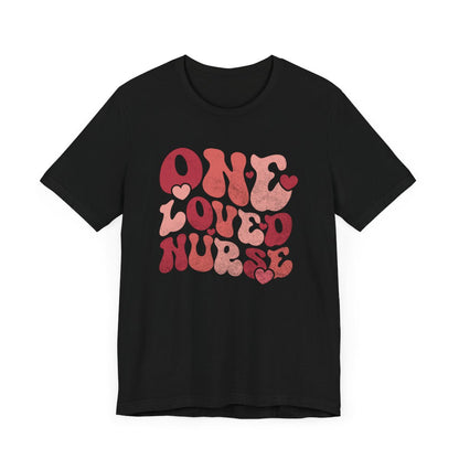 One Loved Nurse Distressed Short Sleeve Tee