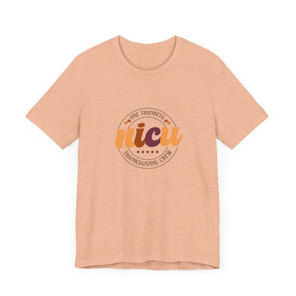 One Thankful NICU Crew Short Sleeve Tee