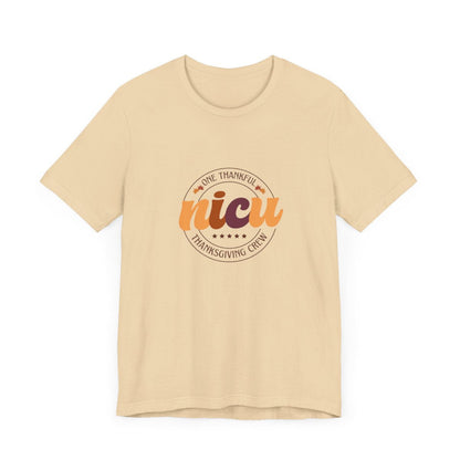 One Thankful NICU Crew Short Sleeve Tee