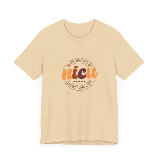 One Thankful NICU Crew Short Sleeve Tee