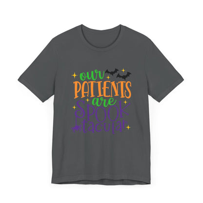 Our Patients are Spooktacular Short Sleeve Tee