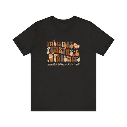 Pacifiers Pumpkins and Preemies Short Sleeve Tee