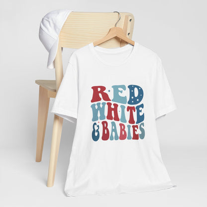 Red White and Babies Short Sleeve Tee