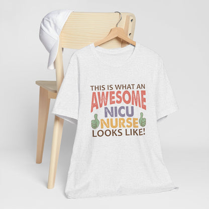 Awesome NICU Nurse Short Sleeve Tee
