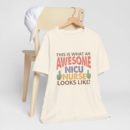 Awesome NICU Nurse Short Sleeve Tee