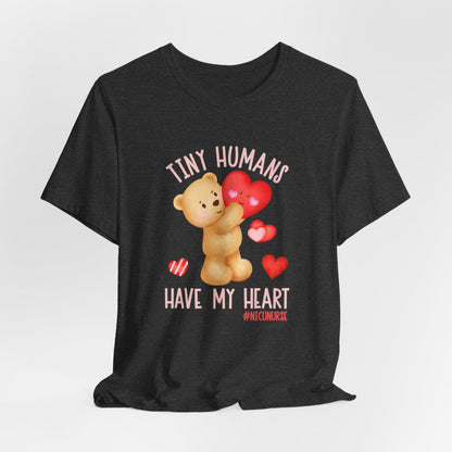 Tiny Humans Have My Heart Short Sleeve Tee